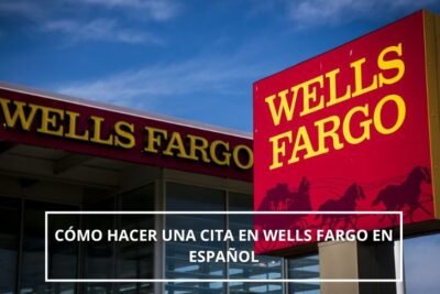 C Mo Hacer Una Cita En Wells Fargo En Espa Ol