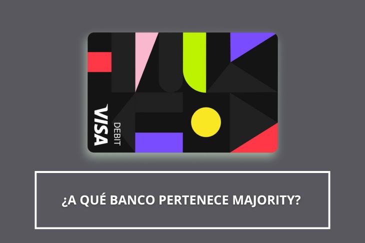 A que banco pertenece Majority