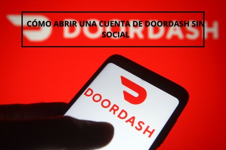 abrir una cuenta de DoorDash sin Social