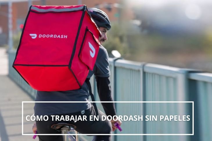 como aplicar para trabajar en doordash sin papeles